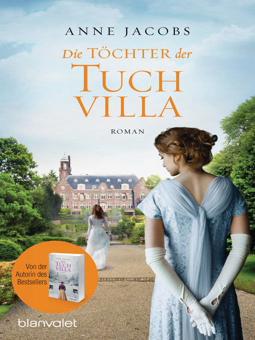 Titeldetails für Die Töchter der Tuchvilla nach Anne Jacobs - Warteliste
